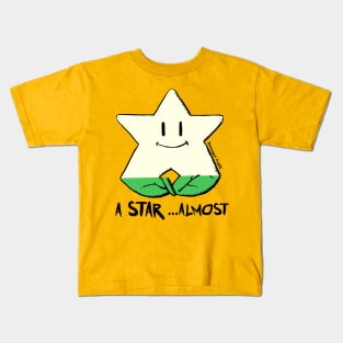 A Star ...almost Kids T-Shirt